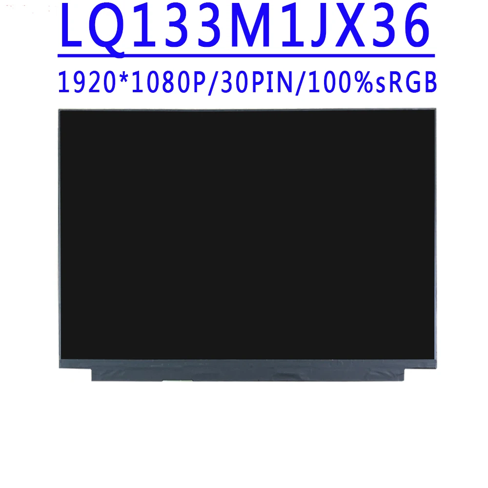 

Матрица ЖК-экрана LQ133M1JX36, 13,3 дюйма, 1920X108, 0 IPS, 30-контактный EDP-разъем, 100% sRGB, 60 Гц, замена панели CHKBT01GBO1M4 LQ133M1JX36 A01