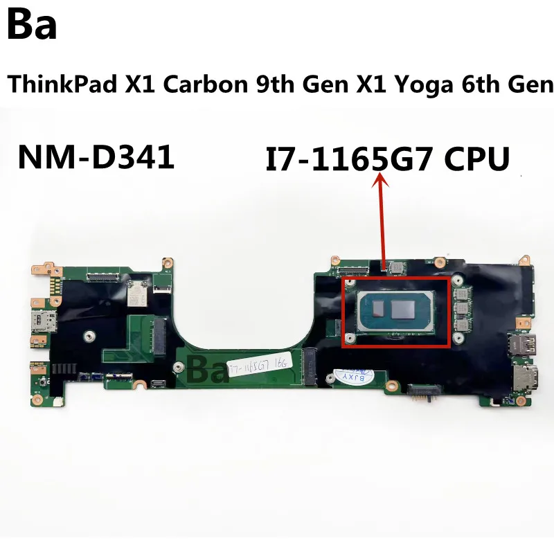 

For Lenovo ThinkPad X1 Carbon 9th Gen X1 Yoga 6th Gen Laptop Motherboard NM-D341 I7-1165G7 CPU