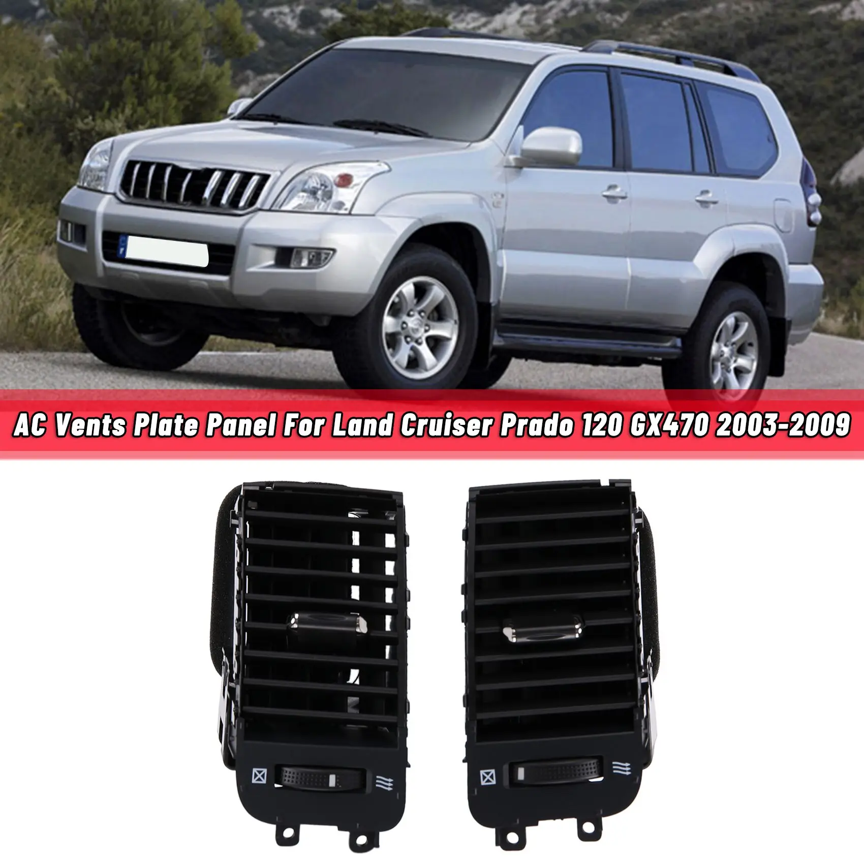 

Car Air Conditioner Outlet A/C Air Conditioning Vents for Toyota Land Cruiser Prado 120 2003-2009