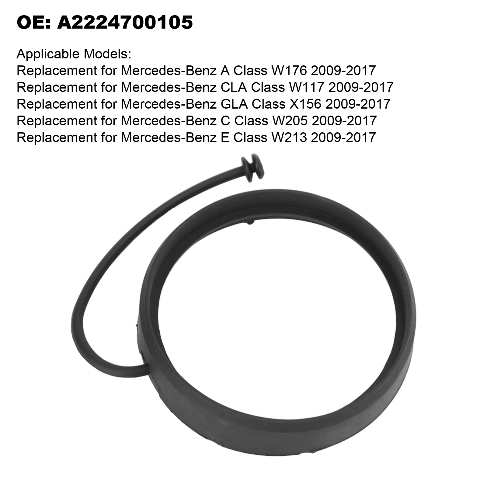 Car Fuel Tank Cap Line Wire Rubber A2224700105 Fuel Gas Tether Ring Replacement For MercedesBenz A Class CLA Class C E