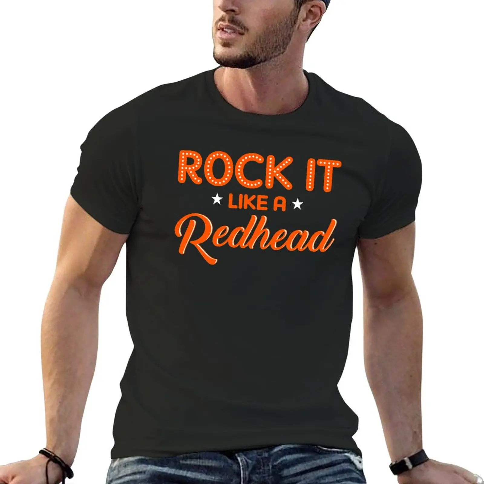 

New Rock It Like a Redhead T-Shirt hippie clothes summer top blank t shirts Men's cotton t-shirt