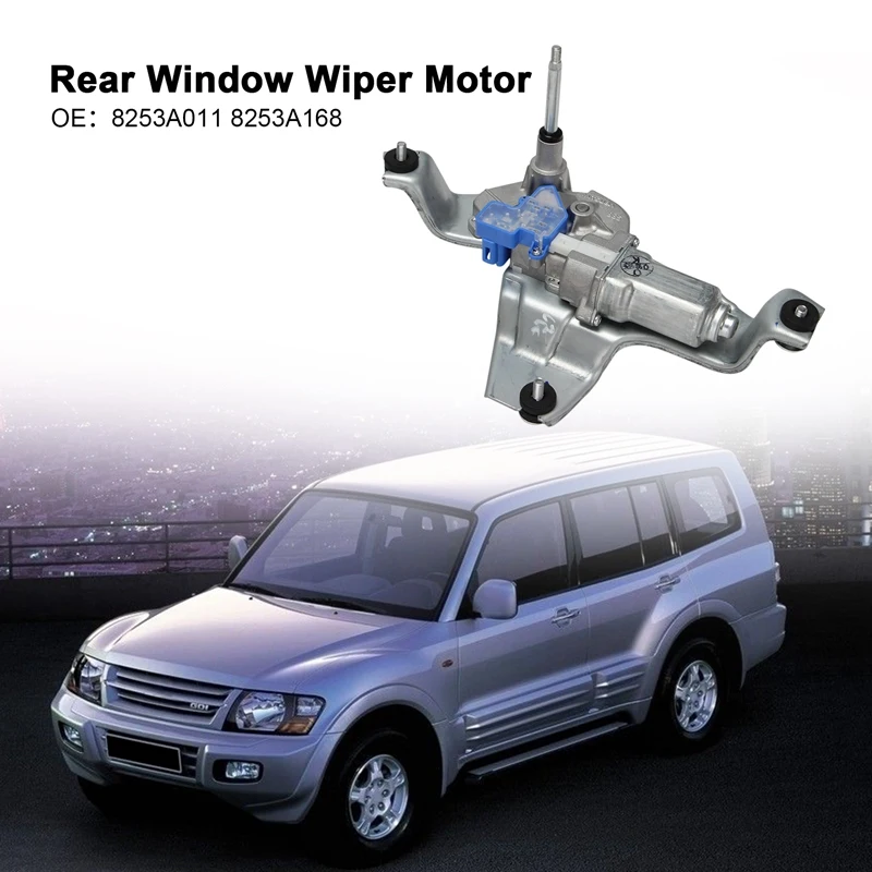 

Car Rear Window Wiper Motor For Mitsubishi PAJERO MONTERO IV 4Th Outlander Sport RVR ASX 8253A011 8253A168