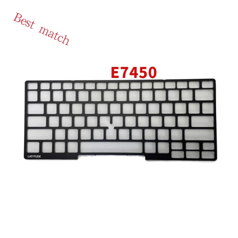 

NEW FOR DELL E7450 keyboard frame 0295XM