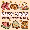 COZY VIBES Bold-easy Patterns Coloring Book for Adults Cute Drawing Book Perfect Gift for Party and Birthday 1