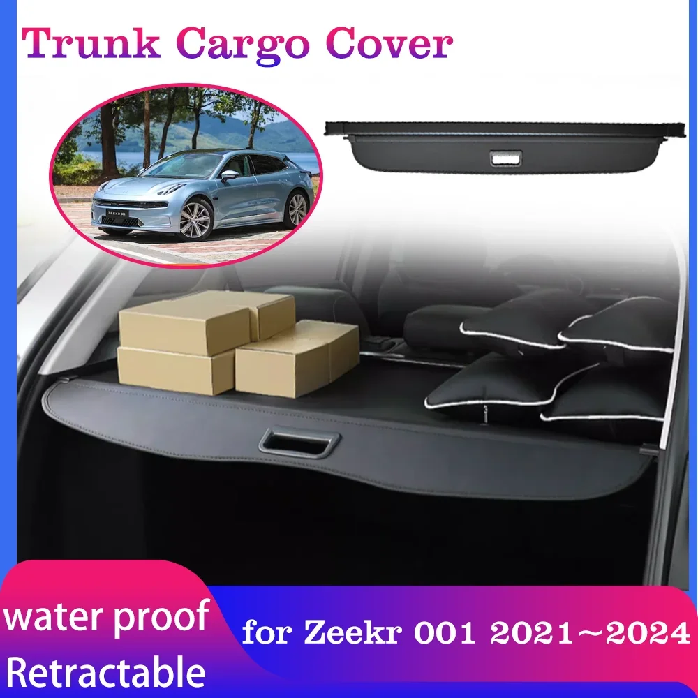 

Car Trunk Cargo Cover for Zeekr 001 2021~2024 2022 Retractable Luggage Boot Tray Mat Security Shielding Shade Pad Accessories