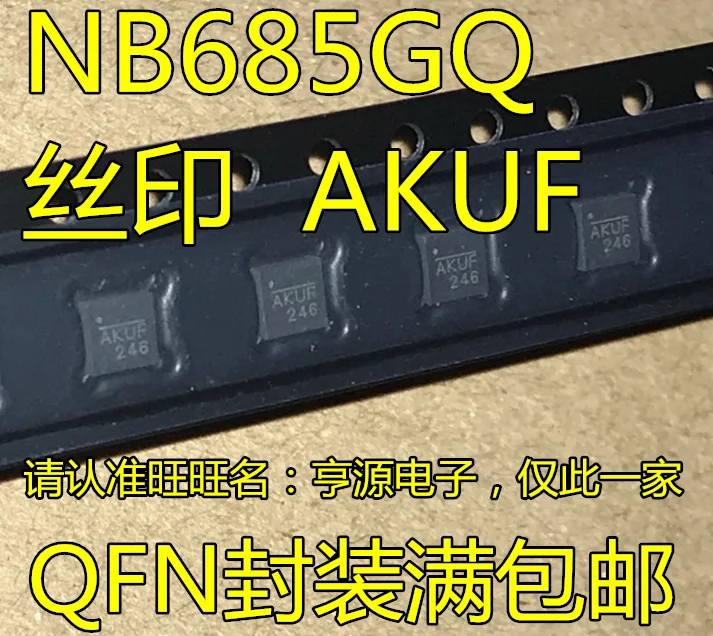 

10 шт. NB685 NB685GQ NB685GQ-Z AKU * AKUF QFN Оригинальный Новый Быстрая доставка