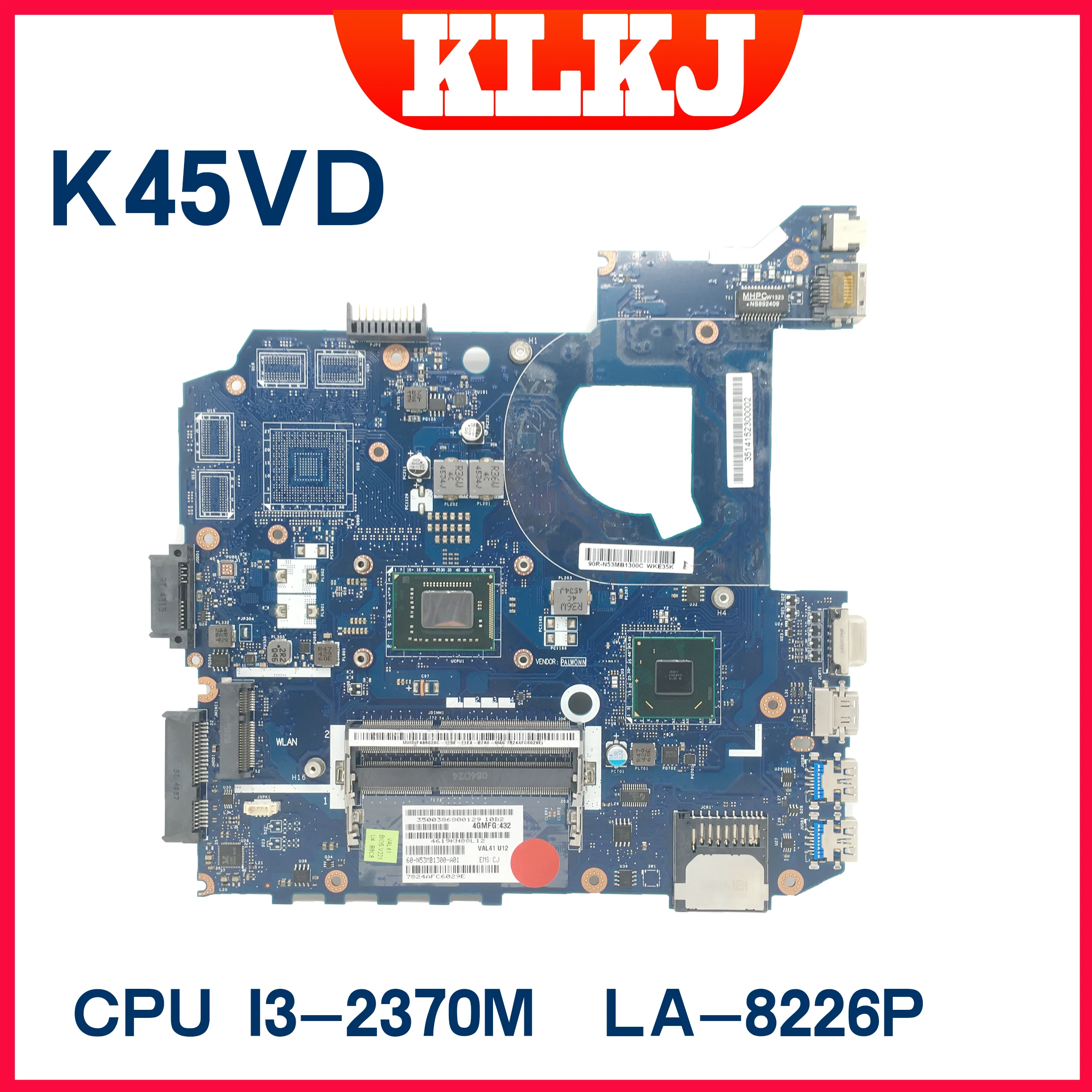 Laptop Motherboard para Asus A45v K45v K45vm K45vd Mainboard com I32370m Gt610m Gt630m Gt635m pm gm La8226p La9224p La-8221p Placa-mãe para notebook - Imagem 2