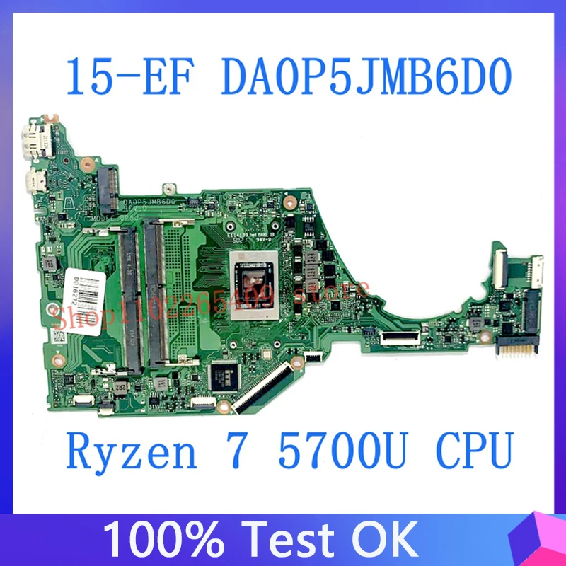 

DA0P5JMB6D0 Mainboard For HP 15-EF 15S-ER 15S-EQ Laptop Motherboard With AMD Ryzen 7 5700U CPU 100% Fully Tested Working Good/OK