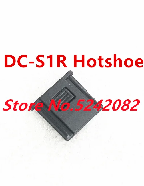 

Новинка Защитная крышка Горячий башмак S1 запасные части для камеры Panasonic Lumix DC-S1R S1H S1RM S5 BGH1