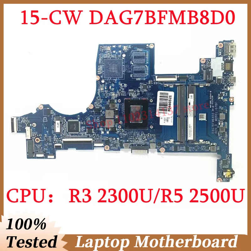 Pour HP 15-CW 15Z-CW L22761-601 L22762-601 Avec R3 2300U/R5 2500U CPU Carte Mère DAG7BFMB8D0 Ordinateur Portable Carte Mère 100% Entièrement Testé OK