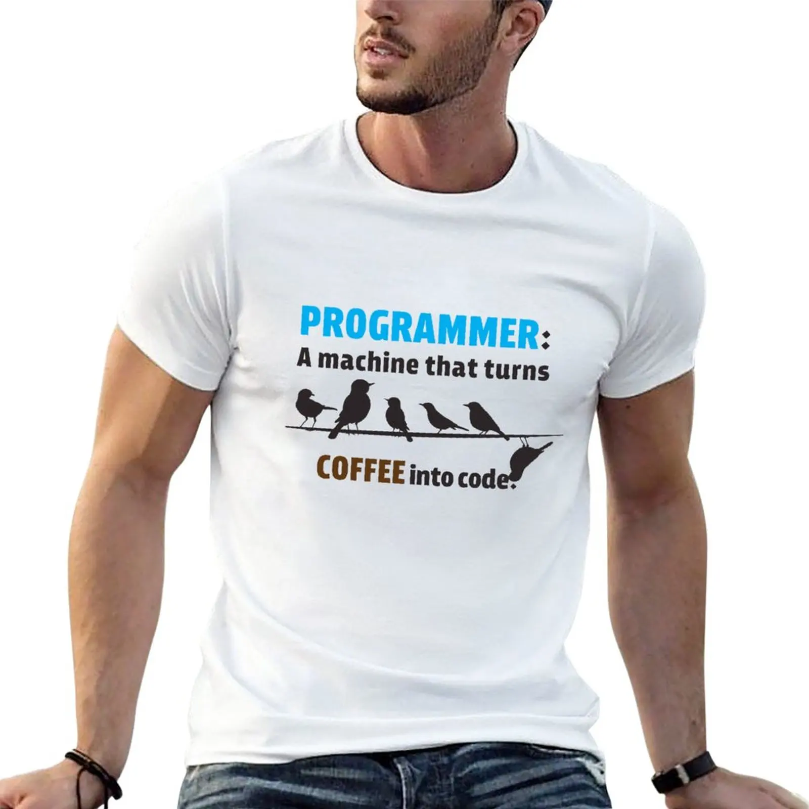 

“Programmer: A machine that turns coffee into code.” Bird Lover Gift T-Shirt plus size tops Aesthetic clothing tees mens clothes