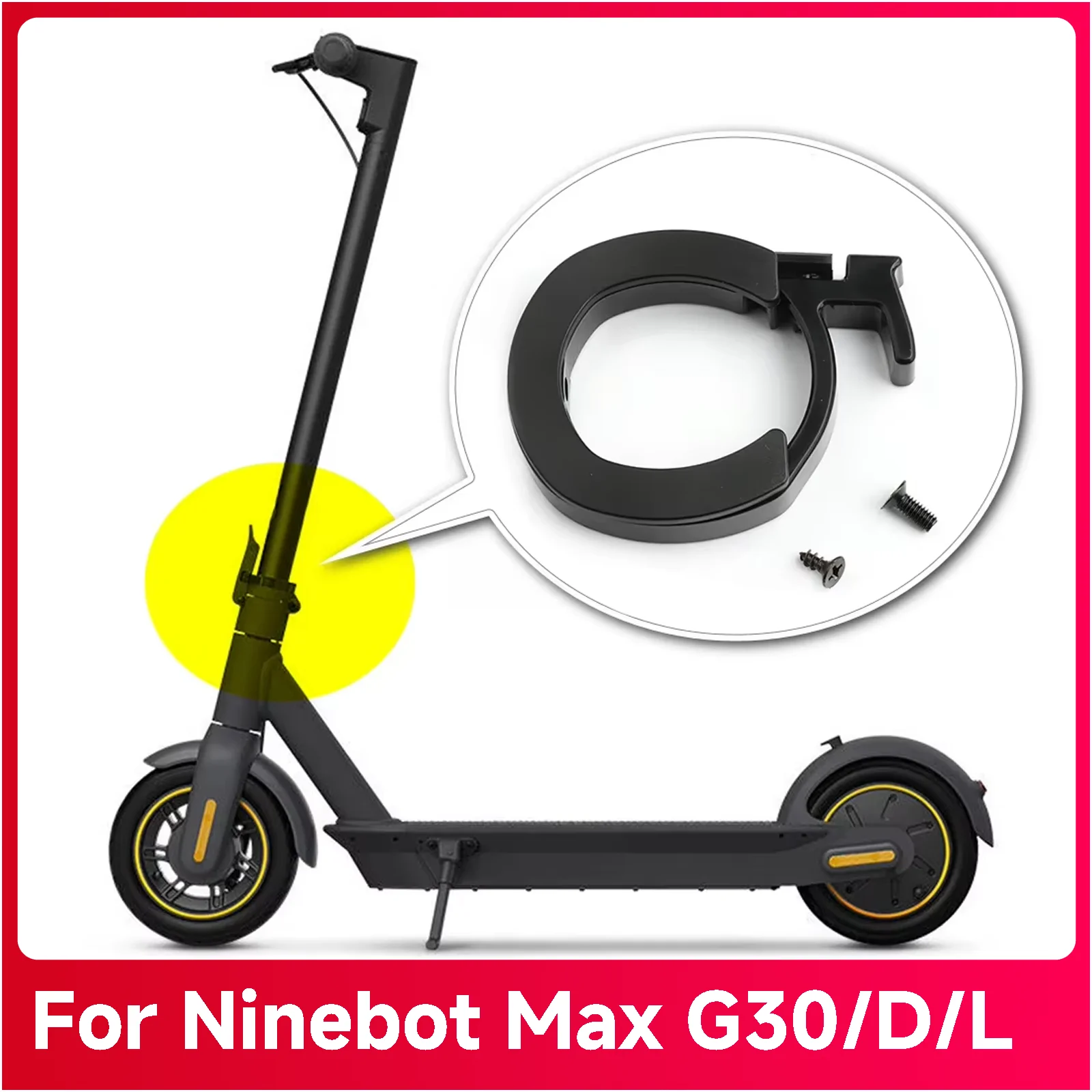 Vorderrohr Versicherung Kreis Untere Teile Klapp Schutz Ring Für Ninebot MAX G30/G30D/L Smart Elektrische Roller Kickscooter teile
