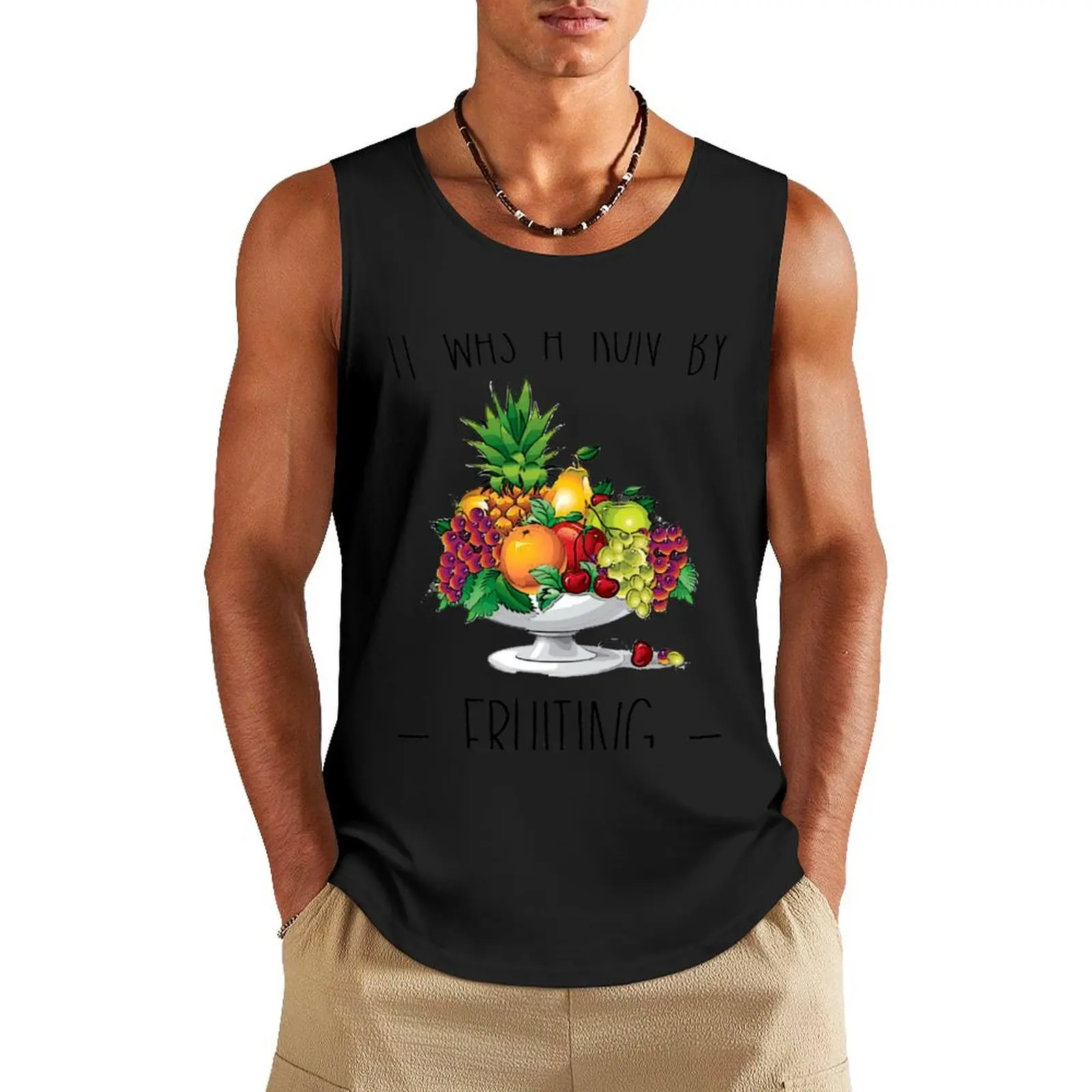 

It Was A Run By Fruiting Tank Top t shirt sleeveless vest men