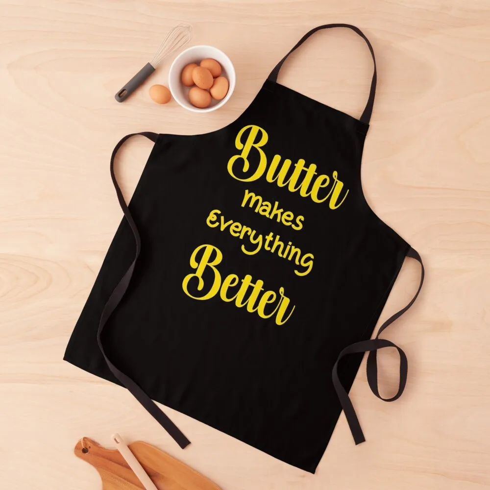 

Butter makes everything Better Apron Kitchen Novel Kitchen Accessories For Girl christmas decoration Apron