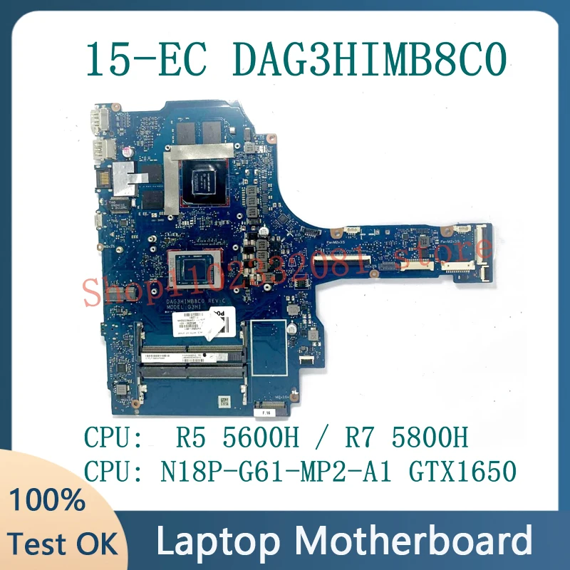 

DAG3HIMB8C0 M43252-601 M43253-601 For HP 15-EC Laptop Motherboard With R5 5600H / R7 5800H CPU N18P-G61-MP2-A1 GTX1650 100% Test