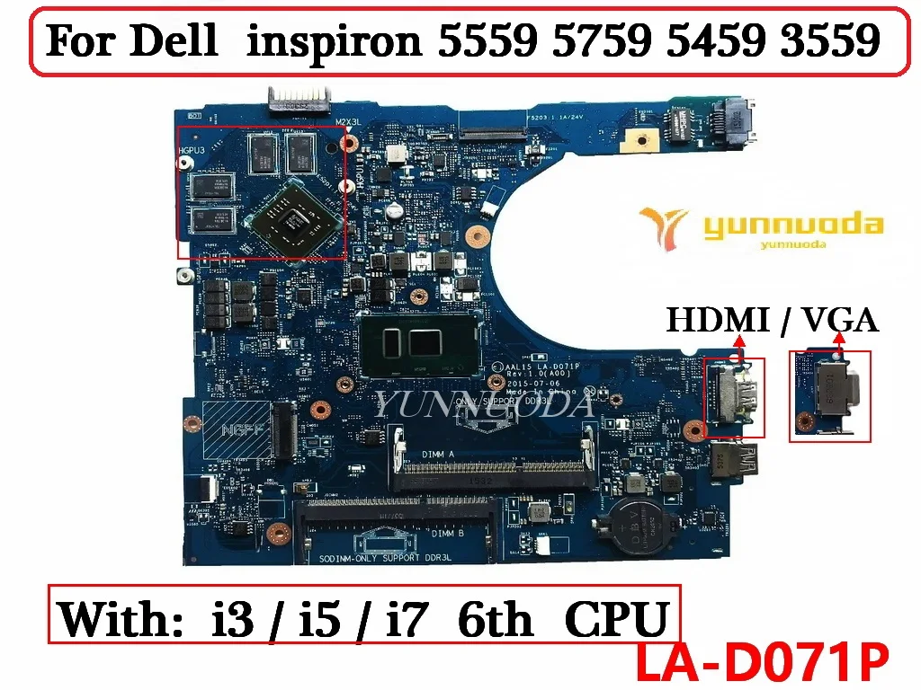 

AAL15 LA-D071P For DELL inspiron 5559 5759 5459 3559 Laptop motherboard With i3 i5 i7 6th CPU R5 M335 GPU 100% Tested