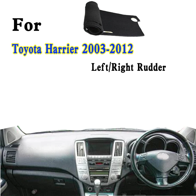 

For 2003-12 Toyota Harrier 240G 300G 350G U30/35/36/31/38 Dashmat Dashboard Cover Instrument Panel Insulation Sunscreen Pad