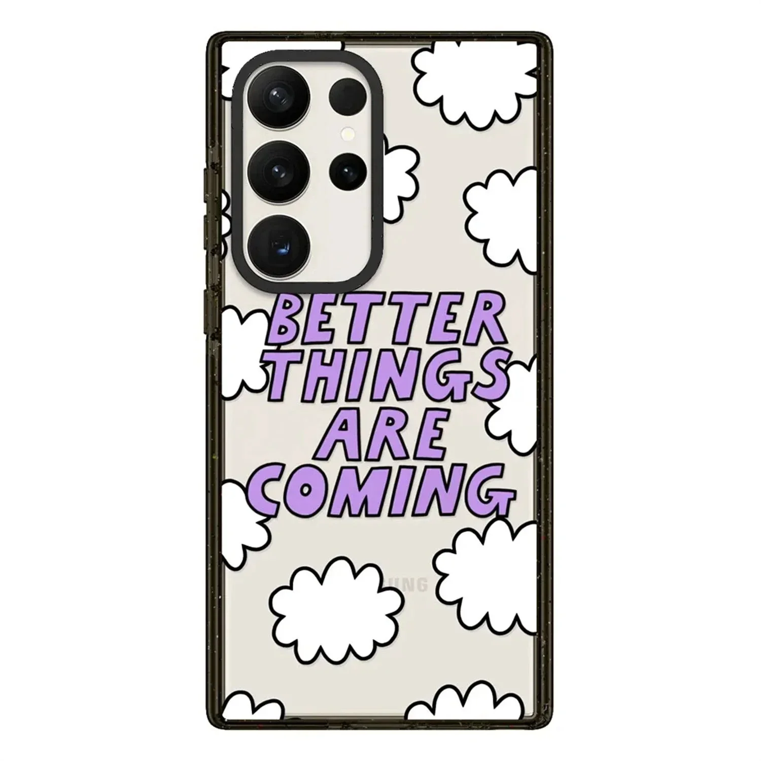 

Better Days Are Coming Acrylic Black Border Case for Samsung Galaxy S 22 S23 S24 Ultra S 22+ S23+ S24 Plus Cover Protective Case