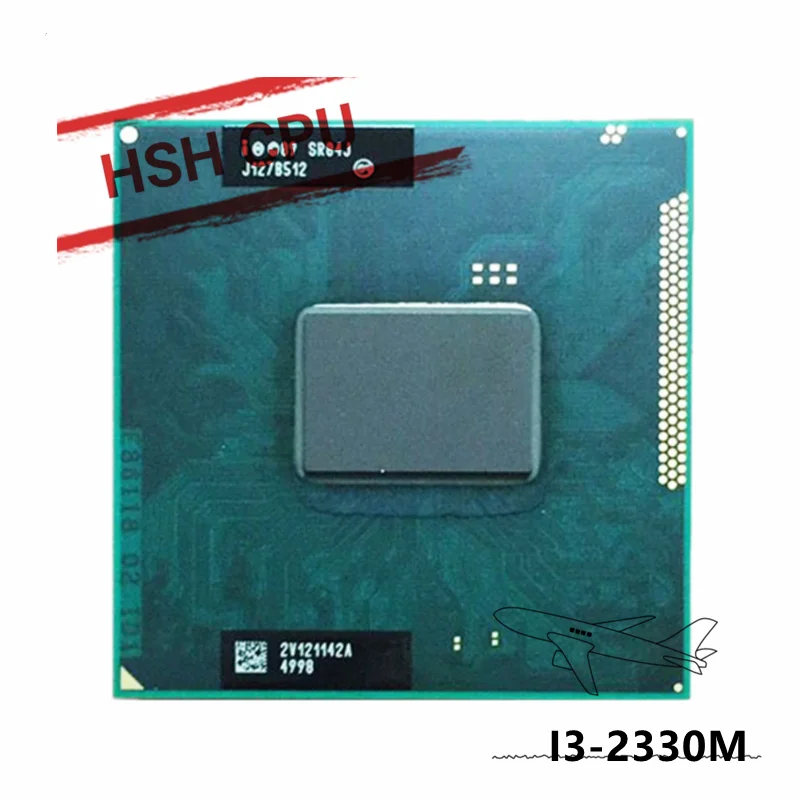 

free shipping Laptop CPU i3-2330M ( 3M Cache, 2.2Ghz, i3 2330M , SR04J ) PGA988 ,TDP 35W, Compatible HM65 HM67 QM67