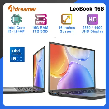 Adreamer 16 Inch Laptop LeoBook16S 2560*1600 IPS 60Hz CPU Intel Core i5-1240P 16GB RAM SSD 1TB 16 1