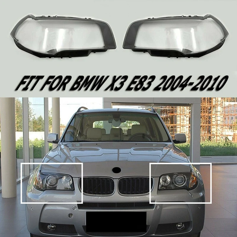 

Car Headlights Cover Shell Transparent Lens Lampshdade Headlight Lens Lamp Shade For-BMW X3 E83 2003-2011