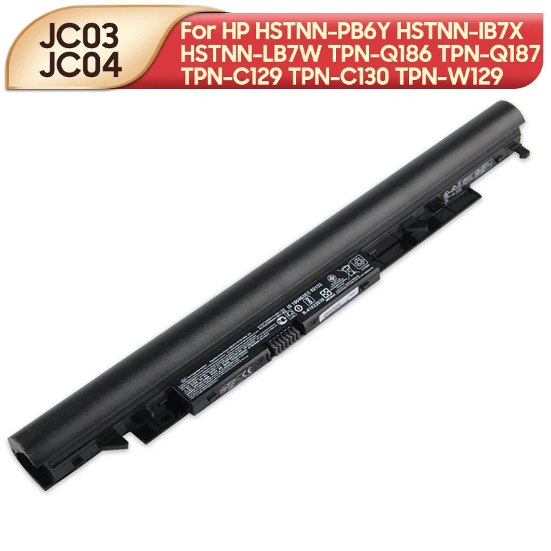 Original Replacement Battery JC03 JC04 For HP HSTNN-PB6Y HSTNN-IB7X HSTNN-LB7W TPN-Q186 TPN-Q187 TPN-C129 TPN-C130 W130