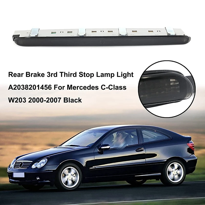 Car 3RD Rear Third Brake Stop Light Lamp Tail Light For Mercedes Benz  C-Class W203 Sedan & AMG 2001-2007 A2038201456