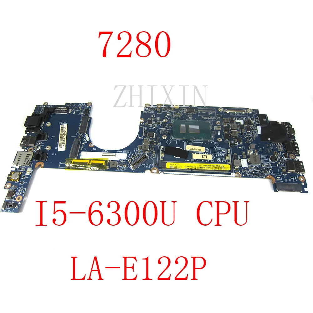

For DELL Latitude 7280 Notebook Mainboard SR2F0 i5-6300U DDR3 Laptop Motherboard CN-09PJNK 09PJNK LA-E122P