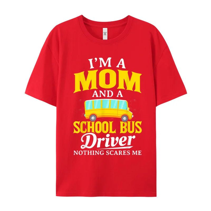 I am Mom School Bus Graphic Labor Day Cotton Round Collar Male Tees Casual Tee-Shirt Family Short Sleeve T Shirts I am Mom School Bus Driver Funny Womens Bus Driver Gift T-Shirt__19471 red