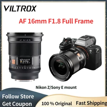 VILTROX 16mm F1.8 Obiettivo della fotocamera Full Frame Ultra grandangolare Obiettivo con messa a fuoco automatica per Sony E Nikon Z Mount Mirrorless Camera