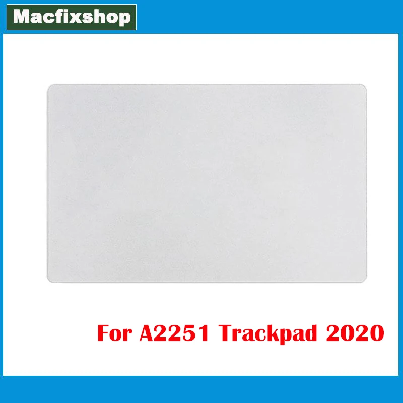Colore Argento Originale A2251 Touch Pad Trackpad Per Macbook Pro 13 Pollici Retina A2251 Touchpad Track Pad 2020 Anno Emc 3348