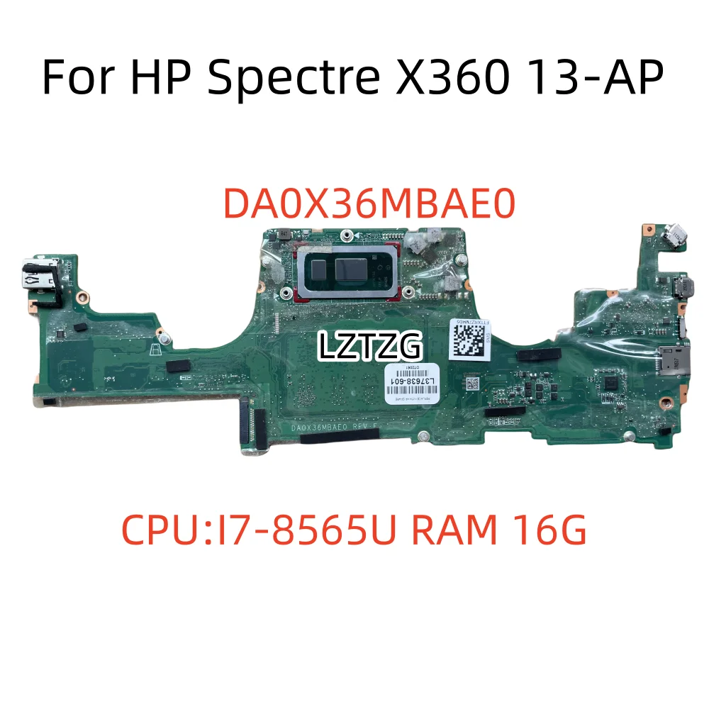 

DA0X36MBAE0 For HP Spectre X360 13-AP Laptop Motherboard CPU I7-8565U UMA 16G L37638-601 100% Tested OK