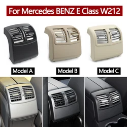 Car Rear Air Conditioning AC Vent Grille Outlet Panel Cover For Mercedes Benz W212 E Class E260 E300 E320 E400 Sedan 2009-2015