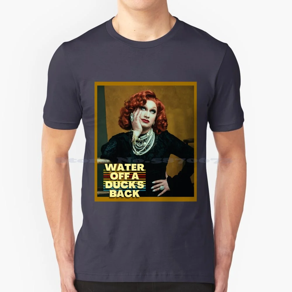 Water Off A Duck _ S Back ( Jinkx Monsoon ) T Shirt 100% Cotone Tee Jinkx Monsoon Drag Queen Rpdr Lgbt Gay Rupauls Drag Race