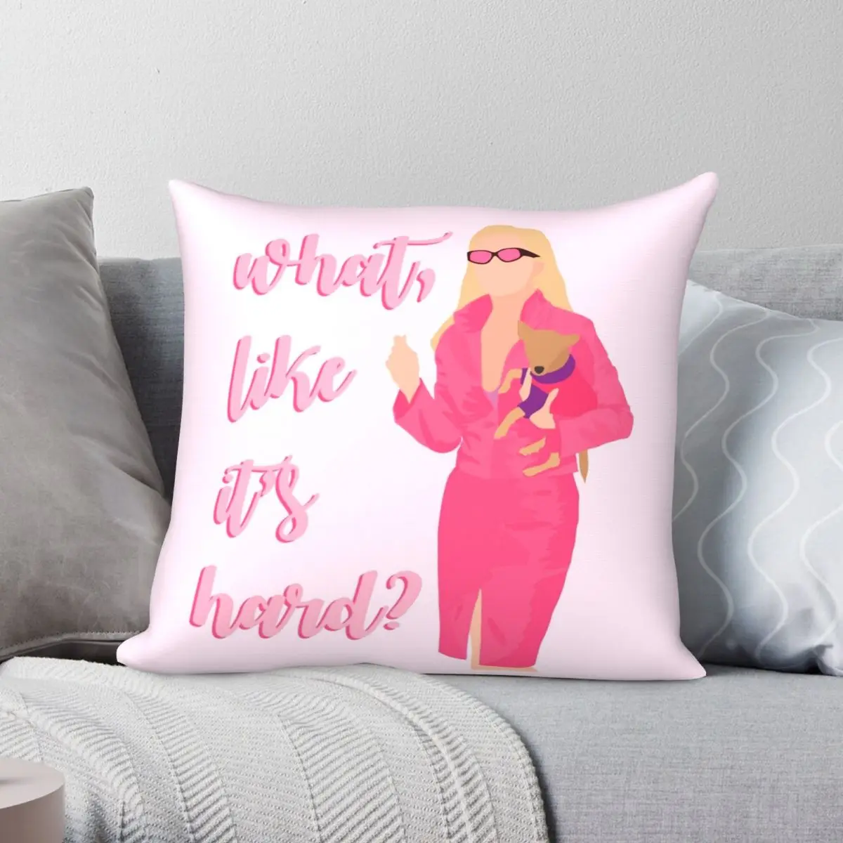 

What Like It's Hard Elle Woods Pillowcase Polyester Linen Velvet Creative Zip Decor Pillow Case Home Cushion Case 18"