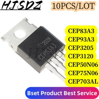 10PCS CEP83A3 TO-220 83A3 CEP3205 CEP3120 CEP50N06 CEP75N06 CEP93A3 CEP703AL CEP703 1
