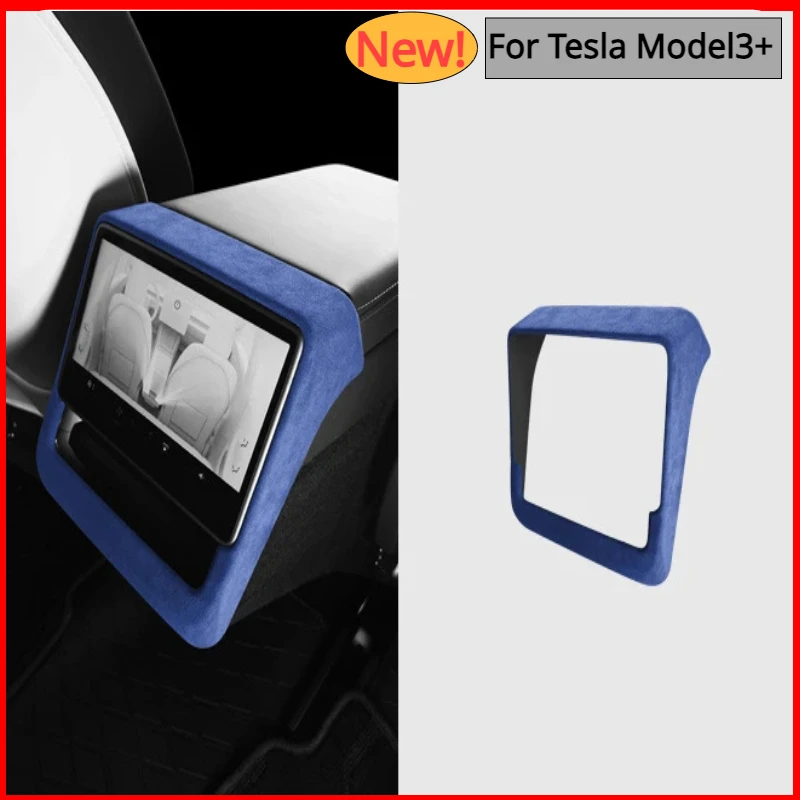 

For Tesla Model 3+ Rear Display Frame Alcantara Suede Rear Row Screen Frame Decoration Cover New Model3 Highland 2024 Accessory
