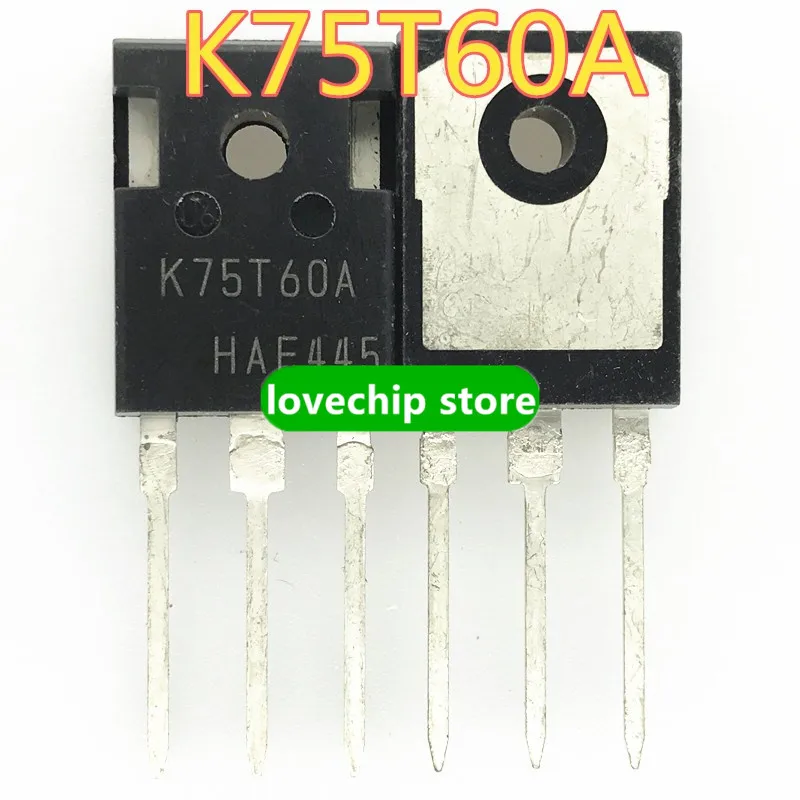 المستوردة K75T60 K75T60A IGBT أنبوب الطاقة 75A 600 فولت TO247 اختبار