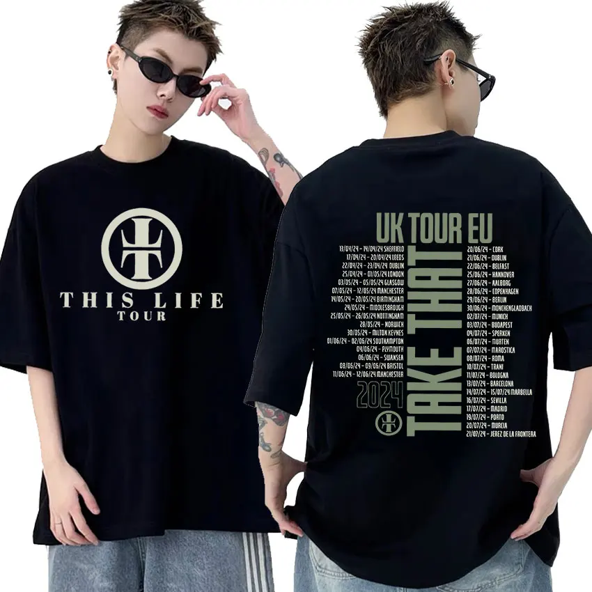 

Take That This Life on Tour 2024 Print Tee Shirt Man Woman Retro Harajuku Fashion T-shirt Casual 100% Cotton Oversized T Shirts