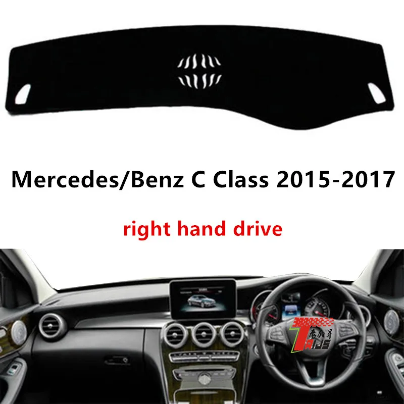 

TAIJS factory high quality anti-dirty Suede dashboard cover for Mercedes/Benz C class 2015-2017Right-hand drive hot selling
