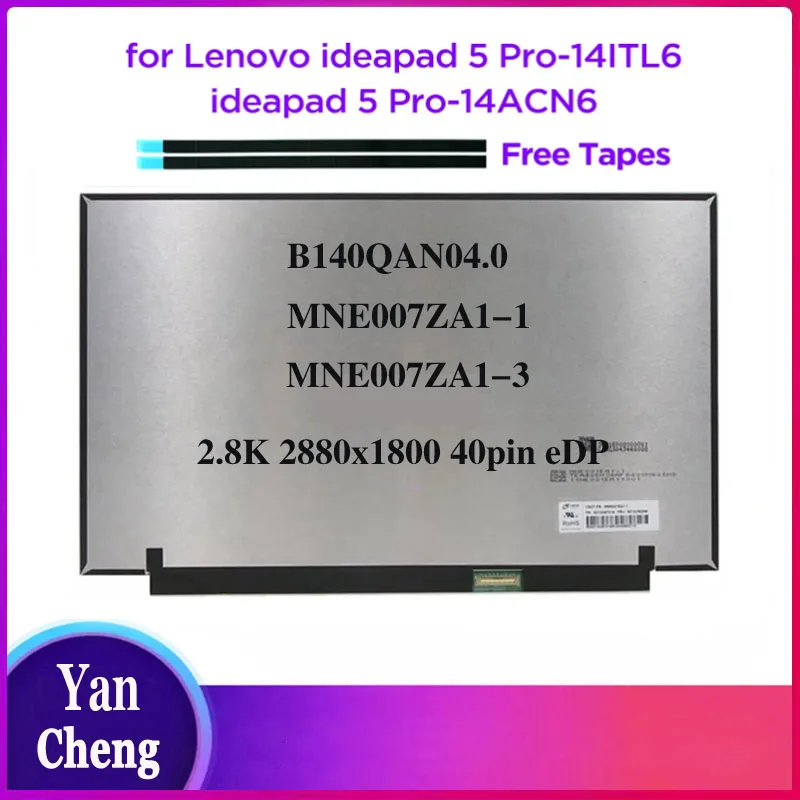 

15,6-дюймовый ЖК-экран для ноутбука, Φ B140QAN04.0 для Lenovo ideapad 5 Φ WQX + 14,0x2880 40pins eDP