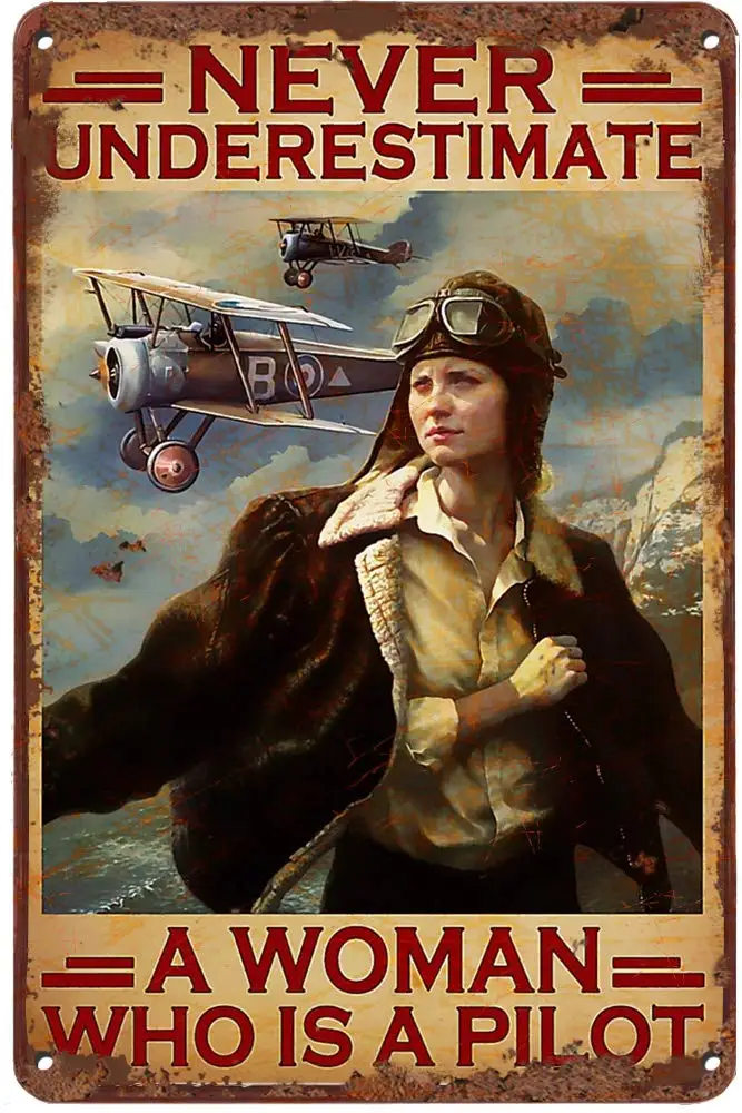 

Vintage Tin Sign Pilot Never Underestimate A Woman Funny Novelty Metal Sign Retro Wall Decor for Home Gate Garden Bars Restauran