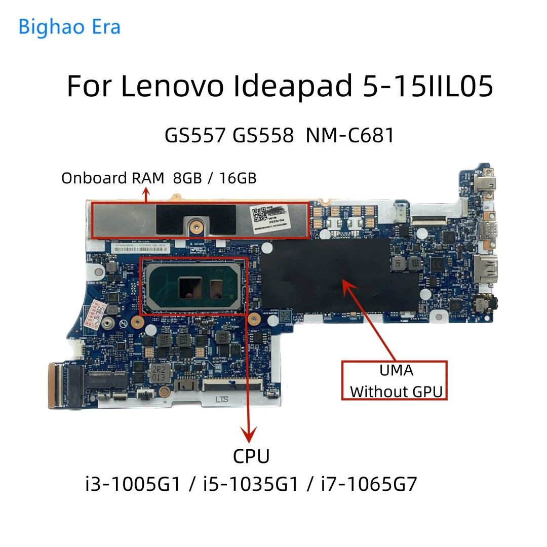 

For Lenovo Ideapad 5-15IIL05 Laptop Motherboard With i3-1005G1 i5-1035G1 i7-1065G7 CPU 4GB/8GB/16GB-RAM UMA GS557 GS558 NM-C681