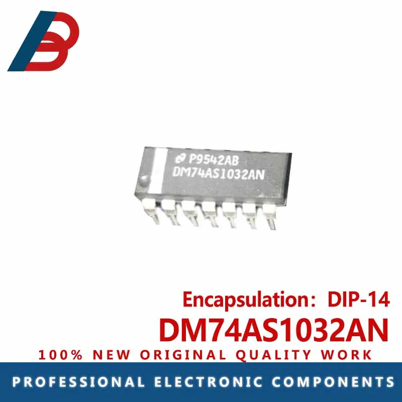 

10pcs The DM74AS1032AN logic gate chip is directly inserted into DIP-14