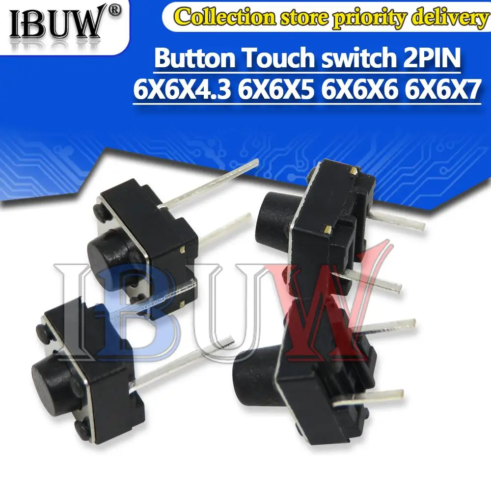100PCS Button Touch switch button DIP 2pin Light touch switch DIP2 Touch High quality 6X6X4.3 6X6X5 6X6X6 6X6X7 2P