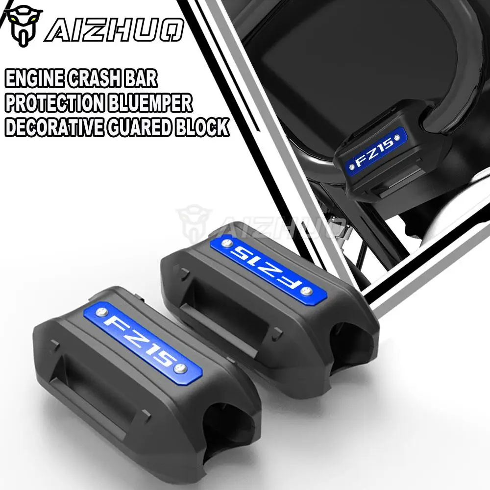 

For YAMAHA FZ15 Motorcycle Crash Bar Bumper Engine Guard Protection Decorative Block FZ 15 FZ-15 2013 2014 2015 2016 2017 2018