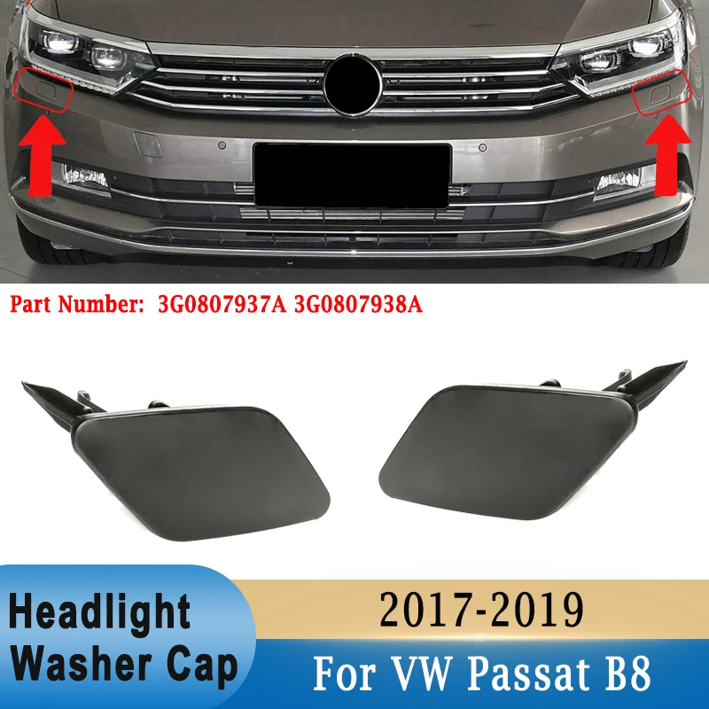 

Left & Right Front Bumper Headlight Washer Nozzle Spray Jet Cover Cap for VW Passat B8 2017 2018 2019 3G0807937A 3G0807938A