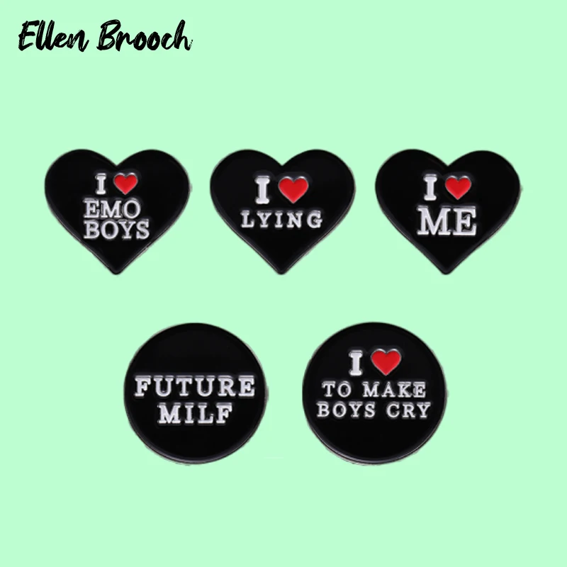 I Love To Make Boys Cry Enamel Pins I Love ME EMO BOY Lying Brooch Lapel  Badges Black Jewelry Gift for Friends