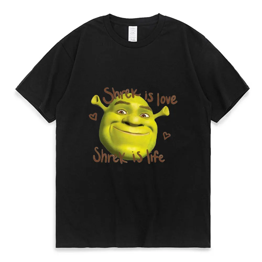 

Shrek Is Love Shrek is Life Print T Shirt Men Women Summer Cotton Oversized Comfortable T-shirt Trendy Fashion Short Sleeve Tees