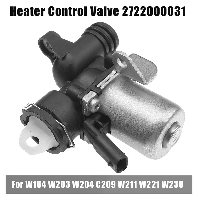 Hvac Heater Control Valve 2722000031 For Mercedes Benz W164 W203 W204